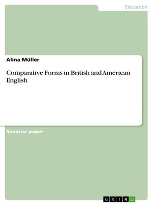 cover image of Comparative Forms in British and American English